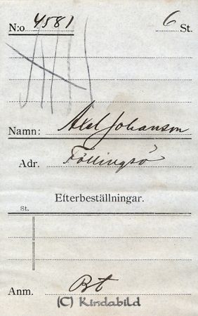 Beställningstext: Axel Johansson, Föllingsö
Beställningstext: Axel Johansson, Föllingsö 
Nyckelord: Johansson Föllingsö