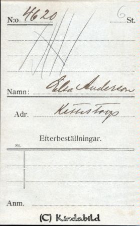 Elsa Andersson, Kettestorp
Beställningstext: Elsa Andersson Kettestorp 
Nyckelord: Andersson Kettestorp