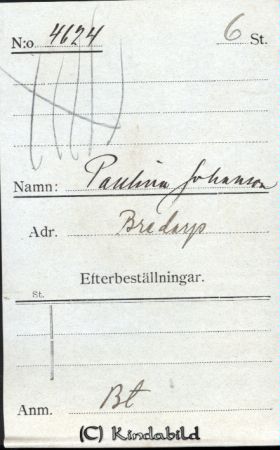  Paulina Johansson, Bredarp Breddarp
Beställningstext: Paulina Johansson, Bredarp Breddarp
Nyckelord: Johansson Bredarp Breddarp