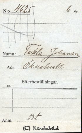 Tekla Johansson, Öknehult
Beställningstext: Tekla Johansson, Öknehult 

Nyckelord: Johansson Öknehult