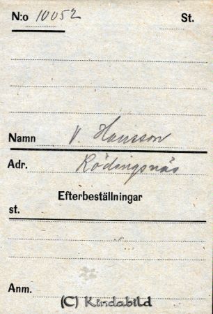 V Hansson  Rödingsnäs
V Hansson  Rödingsnäs
Nyckelord: Hansson Rödingsnäs