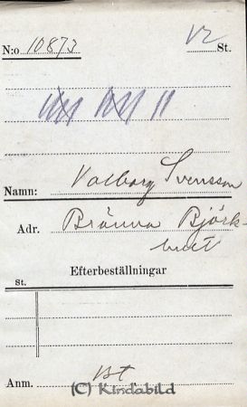 Valborg Svensson Bränna  Björkhult
Valborg Svensson Bränna  Björkhult
Nyckelord: Svensson Bränna