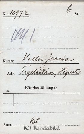 Valter Jonsson  Tegelsätra  Hägerstsd
Valter Jonsson  Tegelsätra  Hägerstsd
Nyckelord: Jonsson Tegelsätra