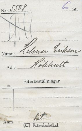 Helmer Eriksson Hökhult
Helmer Eriksson Hökhult
Nyckelord: Eriksson Hökhult