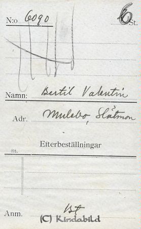 Bertil Valentin Mulebo Slätmon
Bertil Valentin Mulebo Slätmon
Nyckelord: Bertil Valentin