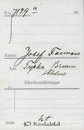 Josef Farman  Tyska Brunn   Sthlm
Josef Farman  Tyska Brunn   Sthlm
Nyckelord: Josef Farman