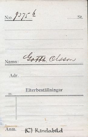 Gotth. Olsson  St. Rothult
Gotth. Olsson  St. Rothult
Nyckelord: Olsson St. Rothult