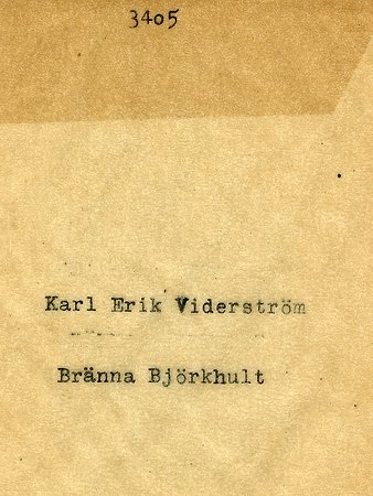Karl Erik Viderström Bränna Björkhult
Nyckelord: Viderström Björkhult